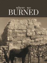 where we BURNED