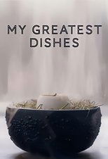 Poster for My Greatest Dishes Season 1