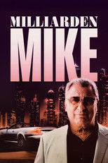 Watch Milliarden Mike (2024)