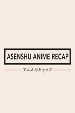 Poster di Asenshu Anime Recap