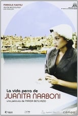 Poster for The Wretched Life of Juanita Narboni