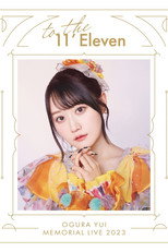 小倉 唯 Memorial LIVE 2023～To the 11'Eleven～