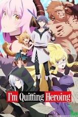 Poster for I'm Quitting Heroing