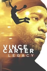 Poster for Vince Carter: Legacy 