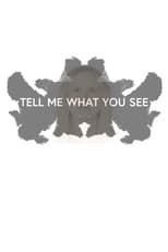 Poster for Tell Me What You See