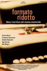 Poster for Formato ridotto - Libere riscritture del cinema amatoriale