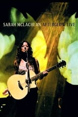 Poster for Sarah McLachlan: Afterglow Live 