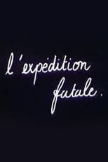 Poster for L’Expédition Fatale