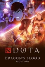 Poster for DOTA: Dragon's Blood Season 2