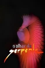 Poster di O Olhar da Serpente