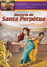 Poster for Historia de Santa Perpetua 