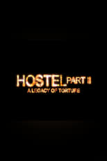 Poster for Hostel Part II: A Legacy of Torture