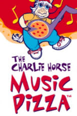 Poster for The Charlie Horse Music Pizza Season 1