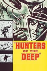 Poster for Hunters of the Deep