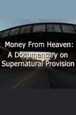 Poster for Money from Heaven: A Documentary on Supernatural Provision