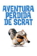 A Aventura Perdida de Scrat