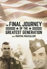 The Final Journey of the Greatest Generation poster