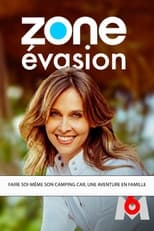 Poster for Zone évasion - Faire soi-même son camping car, une aventure en famille