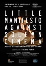 Poster for Little Manifesto Against Solemn Cinema