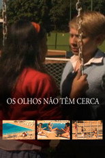 Os Olhos Não têm Cerca poster
