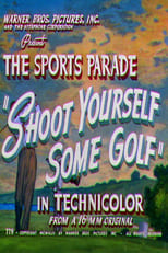 Poster for Shoot Yourself Some Golf