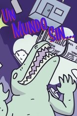 Un Mundo Sin… (2019)