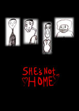 Poster for She's Not Home