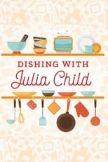 Poster for Dishing with Julia Child