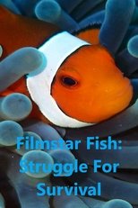 Poster for Filmstar Fish: Struggle For Survival 