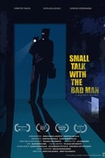 Poster for Small Talk with the Bad Man 