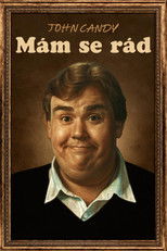John Candy: Mám se rád