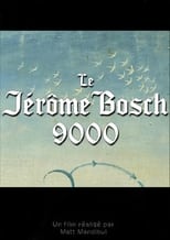 Poster di Le Jérôme Bosch 9000