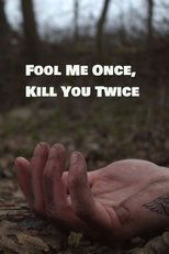 Fool Me Once, Kill You Twice poster movie