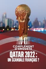 Poster for Qatar 2022 : un scandale français ? 