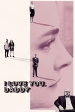 Poster for I Love You, Daddy 