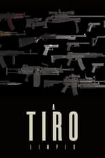 Poster for A tiro limpio