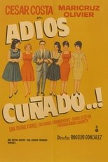 Adios cuñado