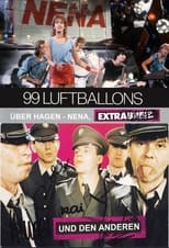Poster for 99 Luftballons über Hagen - Nena, Extrabreit und die Anderen 