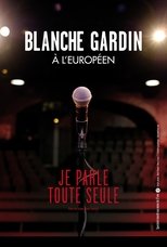 Blanche Gardin Je parle toute seule