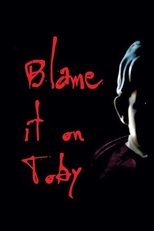 Blame it on Toby poster movie
