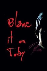 Poster for Blame it on Toby