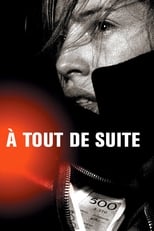 Poster for À tout de suite 