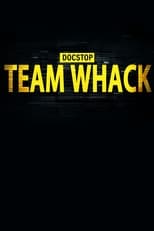 Poster di Docstop: Team Whack - kaikki on hakkeroitavissa