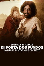 Speciale di Natale di Porta dos Fundos: La prima tentazione di Cristo