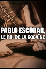 Watch Pablo Escobar, le roi de la cocaïne : La grande traque (2011)