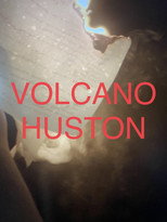 Volcano Huston poster