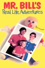 Poster for Mr. Bill's Real Life Adventures