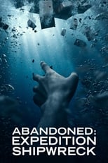 Poster di Abandoned: Expedition Shipwreck