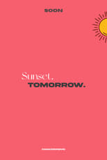 Poster for Sunset, tomorrow. 