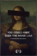 Poster for You Could Have Seen The Mona Lisa 